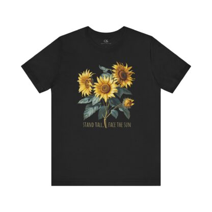 Stand Tall Face the Sun - Sunflower
